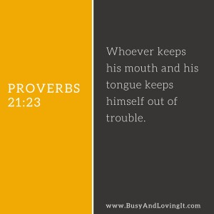 Hold your tongue and stay out of trouble