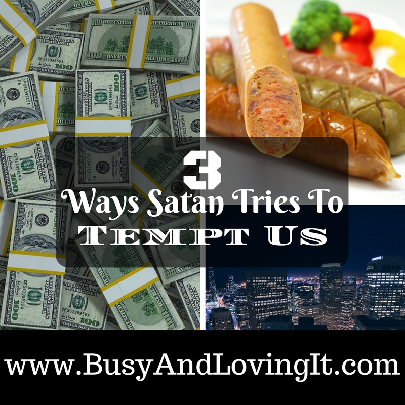 3 Ways Satan Tries to Tempt Us. They worked on Eve but not on Jesus. What will you do when tempted?