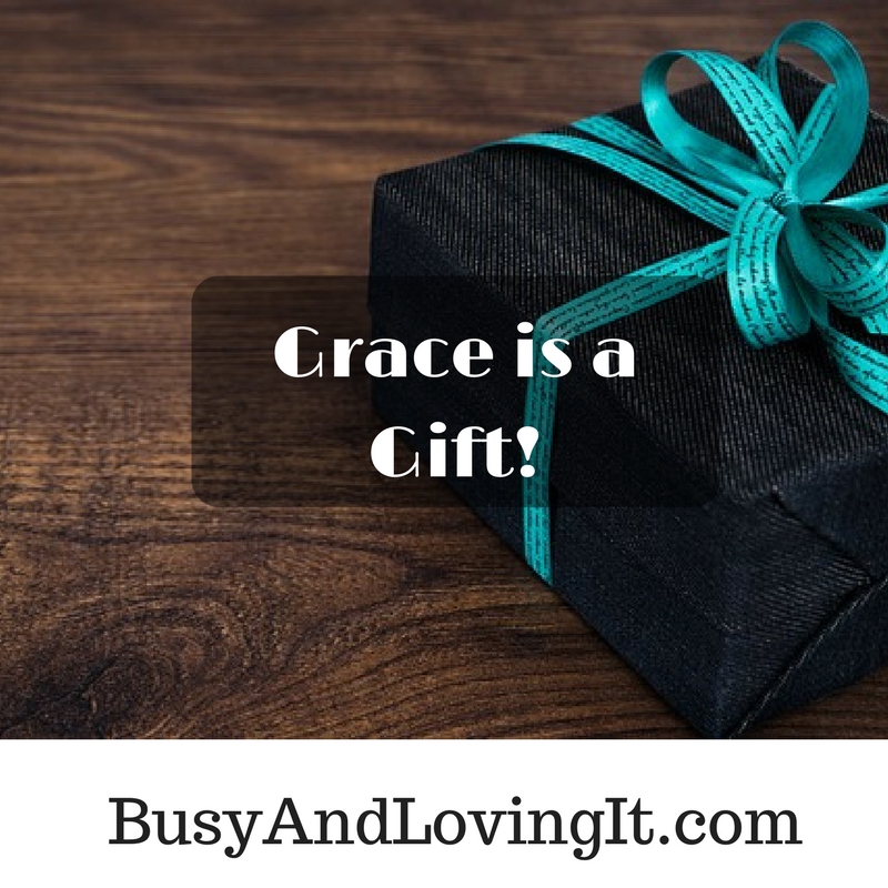 Grace is a gift from God. You don't have to work for it.