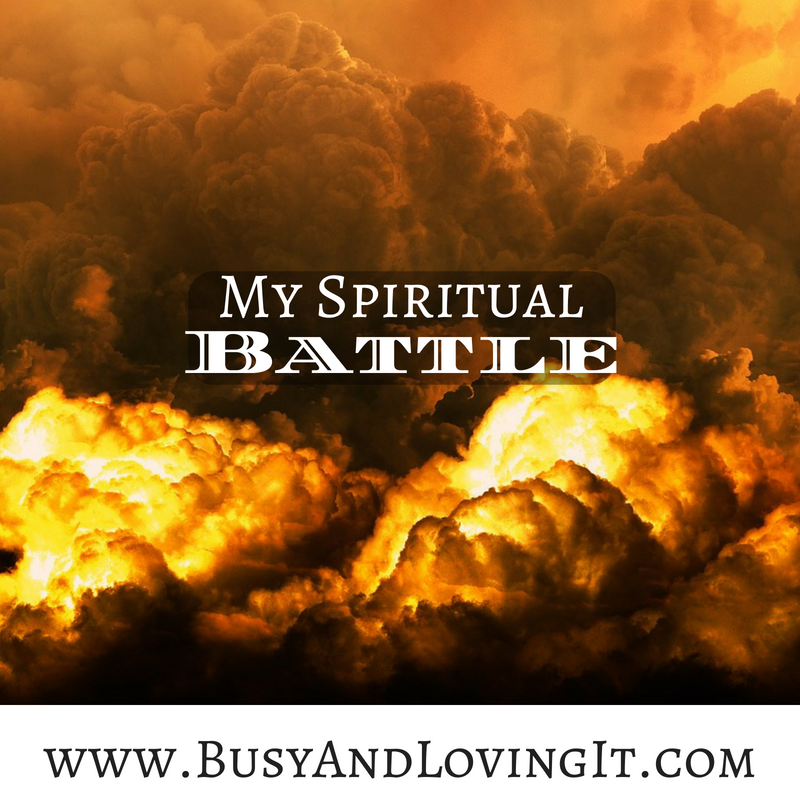 My spiritual battle. Trust God to get you through your spiritual battle.