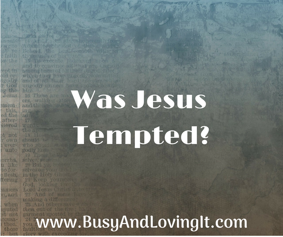 Was Jesus Tempted? Make sure you understand the meaning of the word before you answer.