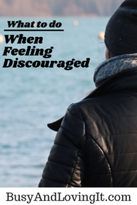 What to do when feeling discouraged