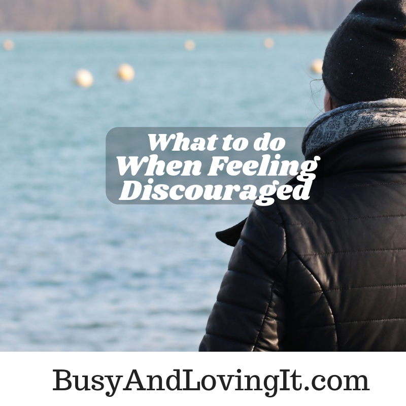 What to do when feeling discouraged